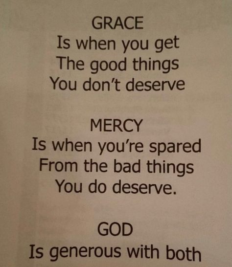 Grace is when you get the good things you don't deserve.  Mercy is when you're spared from the bad things you do deserve.  God provides both! Bible Sayings, God Provides, Biblical Wisdom, God Will Provide, Minion Quotes, Funny Minion Quotes, Funny Minion, Bad Things, Truth Quotes