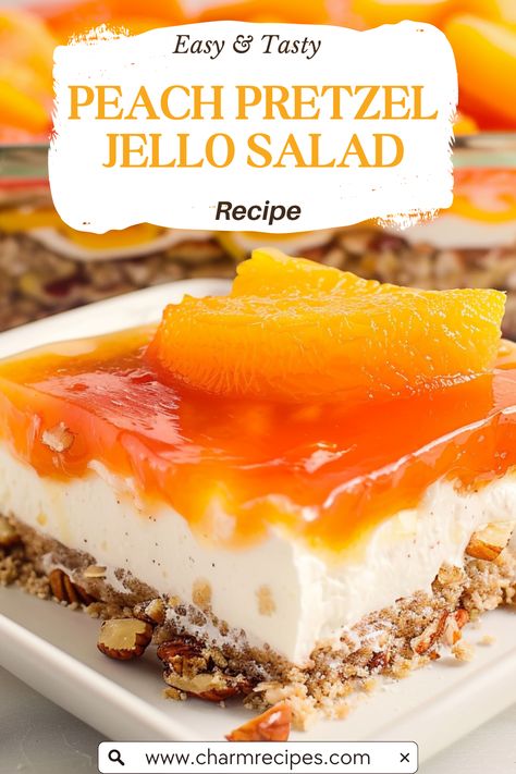 How to Make Peach Pretzel Jello Salad Peach Pretzel Dessert, Peach Pretzel Jello Dessert, Peach Pretzel Jello Salad, Peach Pretzel Salad, Cherry Yum Yum Recipe, Pretzel Jello Salad, Jello Deserts, Pretzel Jello, Jello Pretzel Salad