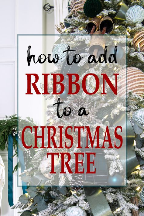 Closeup of a Christmas tree with post title overlay. Christmas Tree Inspiration Traditional, Christmas Tree Inspiration Simple, Christmas Tree Inspiration Rustic, Christmas Tree With Ribbon, Ribbon On A Christmas Tree, Tree With Ribbon, Diy Tree Topper, Christmas Tree Ribbon Ideas, Tree Ribbon Ideas