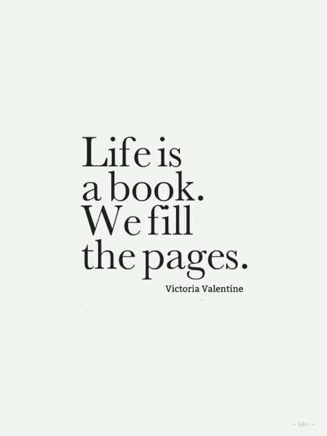 Chapter One Quote, Life Is A Book Quote, Fill Your Soul Quotes, Normal Life Quotes, Book Quotes Deep Life, Book Words Quotes, Quotes New Life Chapter, Reading Related Quotes, Quetos About Life