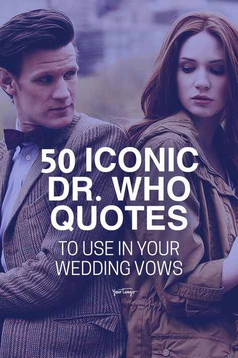 Doctor Who Wedding Ideas, Dr Who Wedding Ideas, Doctor Who Themed Wedding, Doctor Who Wedding Theme, Dr. Who, Doctor Who Love Quotes, Nerd Wedding Ideas, Nerdy Wedding Ideas, 1st Wedding Anniversary Quotes