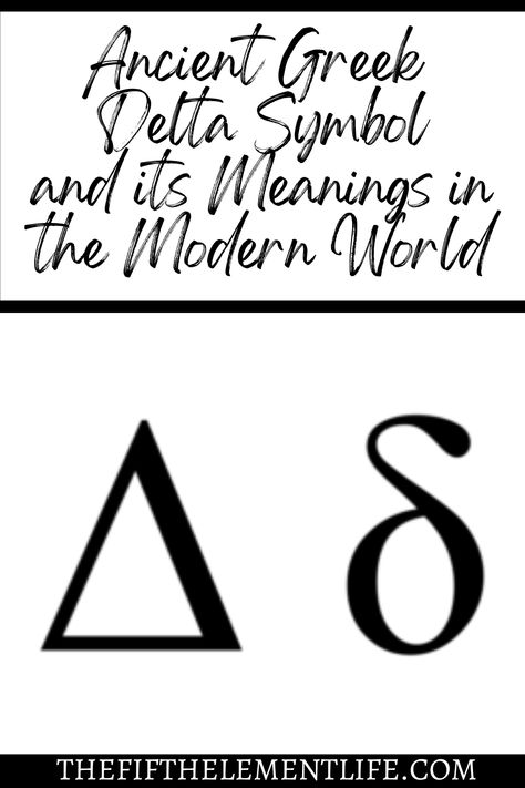 Delta Symbol Meaning Ancient Greek Symbols And Meanings, Ancient Sanskrit Symbols Tattoo, Delta Symbol Tattoo, Symbol For Change, Delta Tattoo, Symbols Of Change, Change Symbol, Delta Symbol, Symbol Of Change