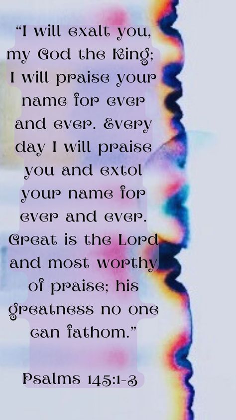 This study focuses on the first three verses of Psalm 145. The passage emphasizes the psalmist's heartfelt praise and exaltation of God's greatness, declaring His eternal glory and praising His name forever. The study explores the themes of worship, thanksgiving, and divine attributes. It delves into the psalmist's recognition of God's power, mighty acts, and abundant goodness. The study also highlights the psalmist's intention to continually extol and bless God, inviting others to join in celeb Worship Prayers, Psalms Of Praise, Psalm 145, Christian Girl, Quotes Prayer, The Passage, Bible Quotes Prayer, God Loves Me, Good Habits