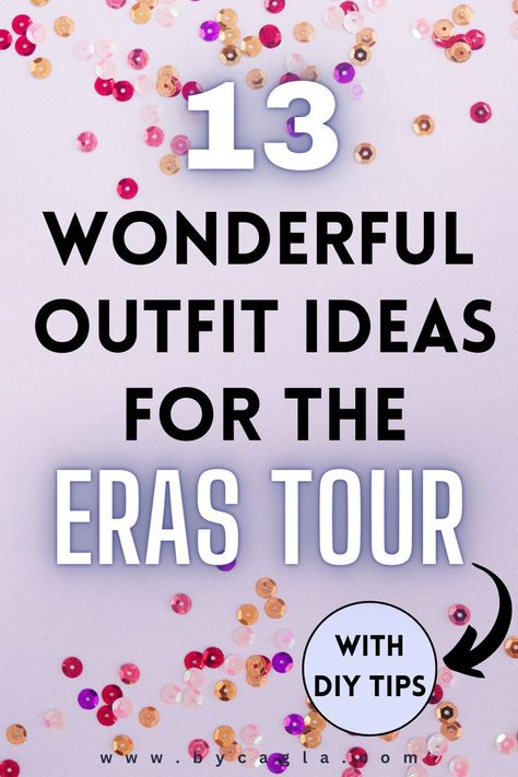 the pin says 13 wonderful outfit ideas for the Eras Tour Eras Tour Outfit Ideas, Eras Tour Outfit, Taylor Outfits, Taylor Swift Tour Outfits, Cute Outfit Ideas, Swift Tour, Taylor Swift Fearless, Taylor Swift Outfits, Taylor Swift Concert