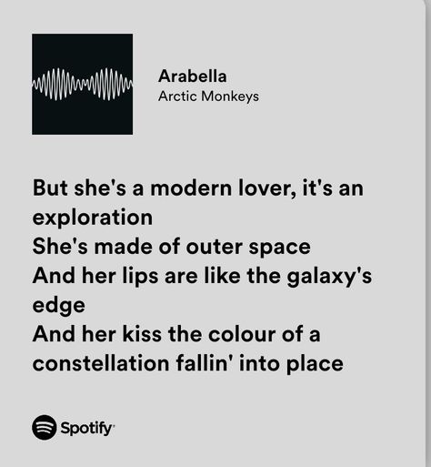 Arabella Lyrics, Arctic Monkeys Lyrics, Rap Lyrics Quotes, Artic Monkeys, Lyrics Aesthetic, Favorite Lyrics, Me Too Lyrics, Music Mood, Just Lyrics