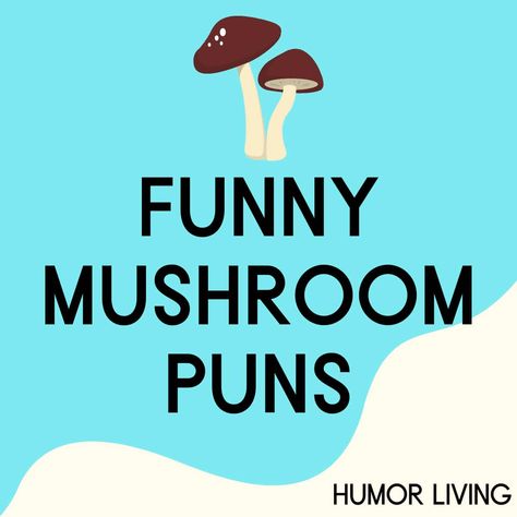 A mushroom is the fruiting body of a fungus. Some are edible, while others aren't. Next time you see one, read hilarious mushroom puns for a laugh. Magic Mushroom Recipe, Mushroom Love Quotes, Mushroom Quotes, Cute Mushroom Quotes, Quotes About Mushrooms, Mushroom Funny Humor, Mushroom Sayings Quotes, Mushroom Jokes, Mushroom Quotes Funny