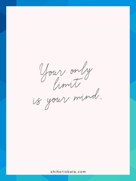 Your only limit is your mind - Short Inspirational Quotes #quotes #shortquotes #jpfeffer560 Determination Tattoo, Quotes About Life Short, Positivity Tattoo, Short Mottos, Cute Short Quotes, Best Short Quotes, Tattoo Quotes About Life, Good Tattoo Quotes, Short Words