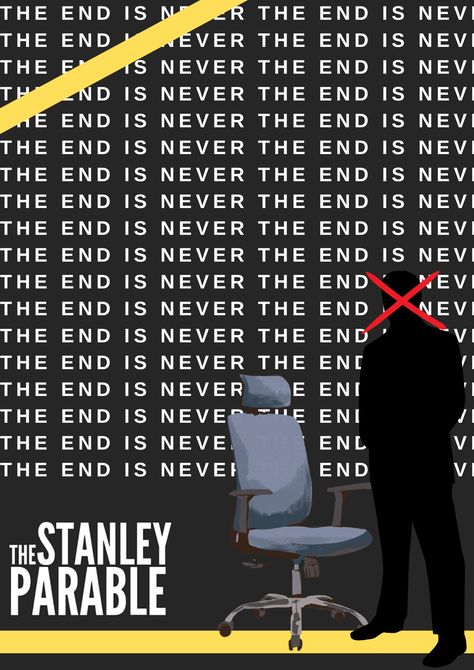 The Stanley Parable Poster, The End Is Never The End Stanley Parable, Stanley Parable Wallpaper, Stanley Parable, Broom Closet, Fandom Games, Music Logo, Silly Pictures, Guy Names