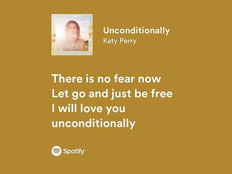 unconditionally | katy perry Unconditionally Spotify, Unconditionally Katy Perry, Katy Perry Unconditionally, Katy Perry Lyrics, Crush Aesthetic, Baby Park, Lyrics Song, Meaningful Lyrics, White Screen