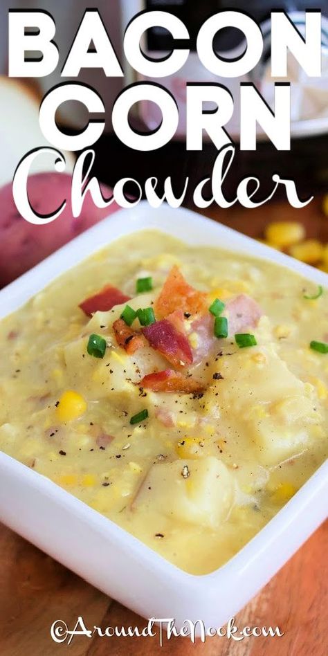 Instant Pot Corn Chowder in a square bowl, with red potatoes, onion and corn, with an Instant Pot in the background, with a title Potato Corn Chowder Soup, Corn Chowder With Potatoes, Bacon Potato Corn Chowder, Potato Chowder Soup, Instant Pot Corn Chowder, Garlic Corn, Instant Pot Corn, Easy Corn Chowder, Easy Lunch Idea