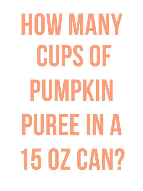 How Many Cups Of Pumpkin Puree In A 15 oz Can? Pumpkin Banana Bread, Crustless Pumpkin Pie, Dry Measuring Cups, Pumpkin Recipes Easy, Pumpkin Chai, No Egg Pancakes, Pumpkin Banana, Pumpkin Spice Coffee, Bread Toast