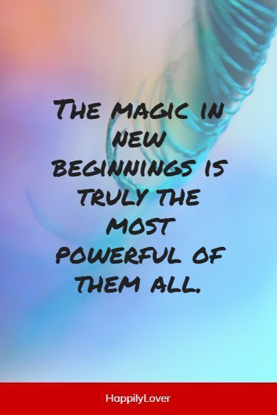 New Work Journey Quotes, The Beginning Of A New Chapter, The Magic Of New Beginnings Quotes, Time For New Beginnings Quote, Heres To New Beginnings Quote, The Best Time For New Beginnings Is Now, New Chapter Quotes, Change Habits, Inspirational Uplifting Quotes