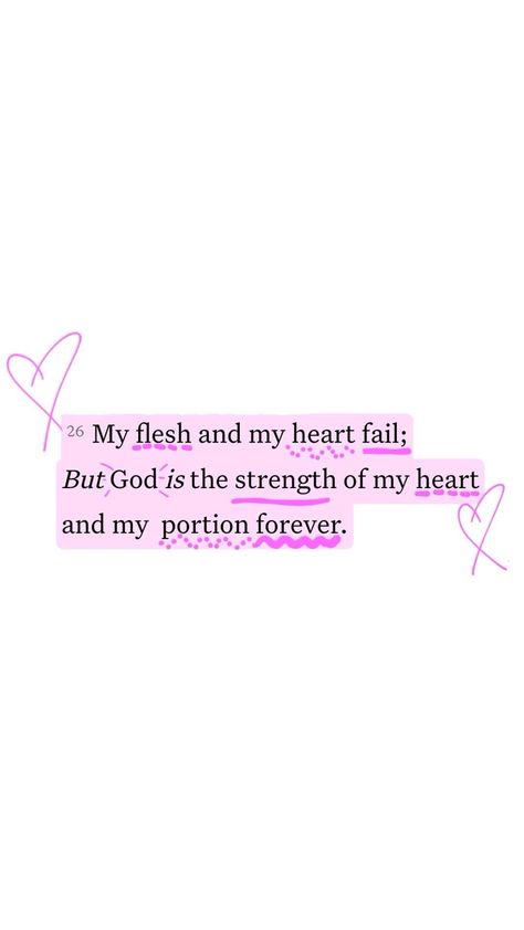 Psalm 73 26 Wallpaper, Psalm 73:26, Psalm 73, Faith Verses, Healing Bible Verses, Comforting Bible Verses, Christian Quotes Prayer, Christian Quotes God, Bible Study Verses