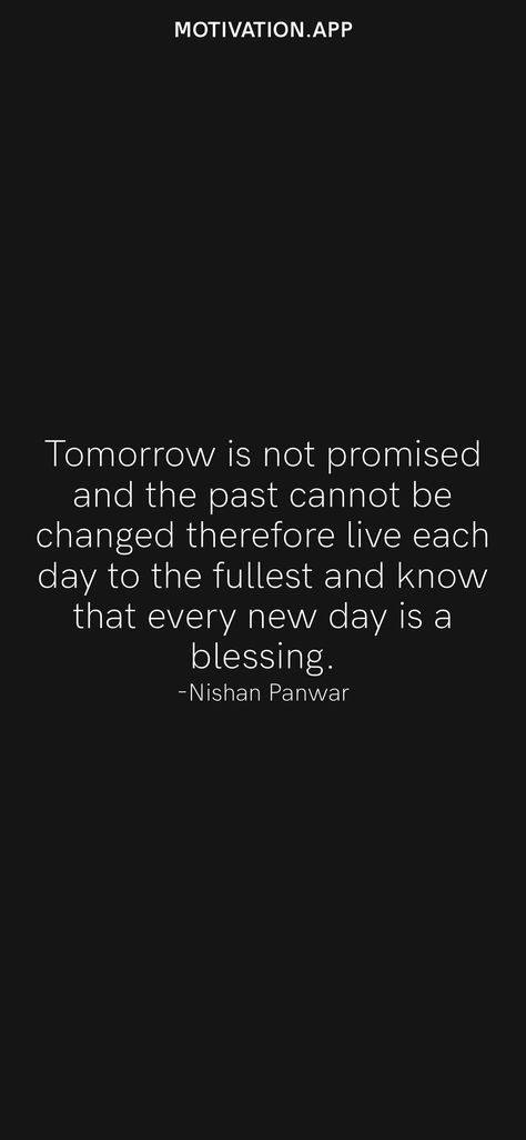 Tomorrow Quotes, New Day Quotes, Tomorrow Is Not Promised, Tomorrow Is A New Day, Full Quote, Post Divorce, Motivation App, Starbucks Drinks Recipes, Blessed Quotes