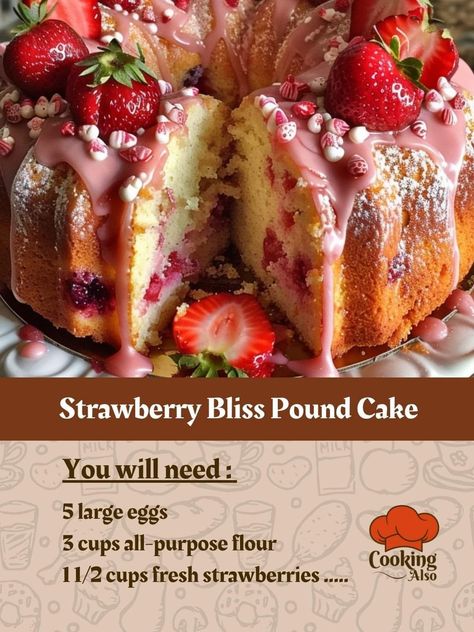 Classic Pound Cake, Strawberry Bliss, Bundt Recipes, Recipes Strawberry, Strawberry Pound Cake, Strawberry Dessert Recipes, Cake Recipes Easy Homemade, Pound Cake With Strawberries, Delicious Cake Recipes