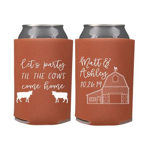 Wedding Favors Let's Party til the Cows Come Home Barn | Etsy Farm Koozie Ideas, Wedding Favors Country Theme, Wedding Koozie Ideas Country, Wedding Favors Western, Country Wedding Party Favors, Western Wedding Coozies, Cow Theme Wedding Decor, Cow Pasture Wedding, Western Wedding Koozies