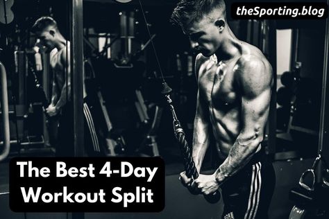 4 Days Split Workout, Best 4 Day Split Workout, 4 Day Upper Lower Split Workout, Shoulder And Leg Workout Gym, 3 Day Full Body Workout Plan Men, Bro Split Workout Plan, Four Day Workout Split, 4 Day Workout Plan For Men, 4 Day Gym Split