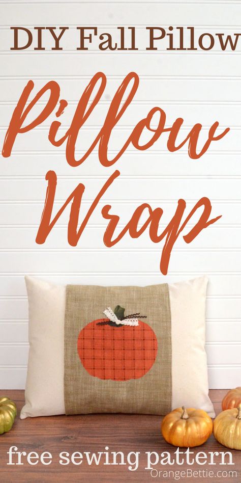 Quilted Fall Pillows, Pillow Wraps Free Pattern, Pumpkin Applique Pattern Free, Pumpkin Sewing Pattern Free, Pumpkin Pillows Diy, Pillows To Sew, Washing Pillows, Pumpkin Sewing, Fall Pillows Diy