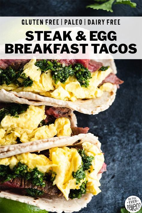 Paleo Menu Plan, Egg Breakfast Tacos, Tacos Steak, Paleo Steak, Cassava Flour Tortillas, Breakfast Tacos Recipe, Baked Steak, Paleo Recipes Breakfast, Steak Tacos