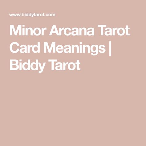 Minor Arcana Tarot Card Meanings | Biddy Tarot Biddy Tarot, Major Arcana Tarot, Steven Wright, Arcana Tarot, The Major Arcana, Tarot Meanings, Online Tarot, Tarot Major Arcana, Tarot Card Meanings