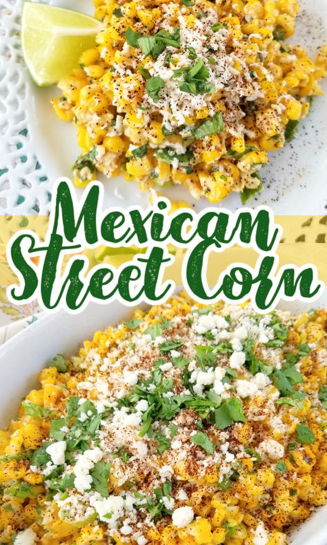 Mexican Street Corn! An easy recipe for Esquites - or Mexican Street Corn - served off the cob as a side dish or warm salad with Mexican crumbling cheese, a creamy spread, fresh cilantro and chili powder. Mexican Corn Side Dish, Corn Esquites, Mexican Corn Recipes, Corn Mexican, Corn Thanksgiving, Mexican Street Corn Recipe, Street Corn Recipe, Mexican Corn Salad, Corn Side Dish