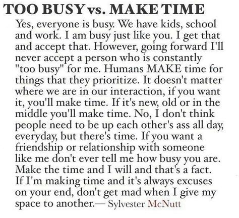 Make Time Quotes, Time Quotes Relationship, Effort Quotes, Breakup Quotes, Too Busy, Time Quotes, People Quotes, New Quotes, Make Time