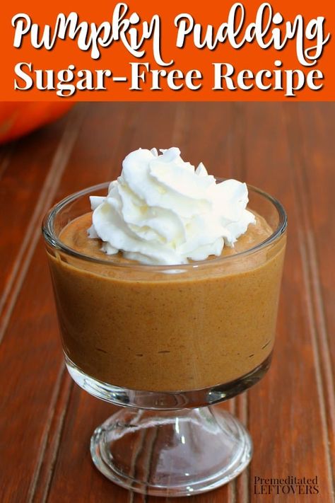 Pumpkin Pudding Recipes, Sugar Free Pumpkin Pie, Sugar Free Desserts Easy, Stevia Recipes, Low Sugar Desserts, Sugar Free Baking, Pan Sin Gluten, Sugar Free Recipes Desserts, Sugar Free Treats