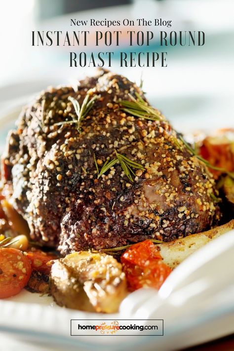 Instant Pot Top Round Roast, Roast Leftover Recipes, Instapot Roast Beef, Top Round Roast Recipes, Round Roast Recipe, Top Round Roast Recipe, Top Round Roast, Crockpot Roast Recipes, Beef Recipe Instant Pot