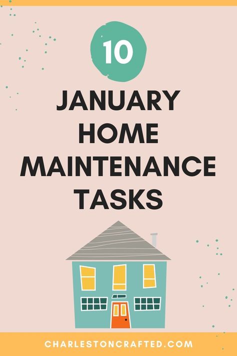 Owning a home has a lot of benefits, but one of the big struggles for many home owners is home maintenance. Here are the home related tasks to tackle in January to keep your home running smoothly! I love owning a home, but the maintenance can be overwhelming to think about. It’s easy enough to … The post January Home Maintenance Checklist – FREE printable! appeared first on Charleston Crafted. January Home Maintenance, October Home Maintenance, Homeowner Checklist, Fix Leaky Faucet, Home Maintenance Schedule, How To Patch Drywall, Home Maintenance Checklist, Maintenance Checklist, Leaky Faucet