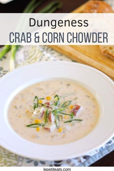 Crab Corn Chowder, Crab Chowder Recipes, Dungeness Crab Recipes, Crab And Corn Chowder, Crab And Corn, Crab Chowder, Crab Salad Recipe, Seasonal Eating, Crab Soup