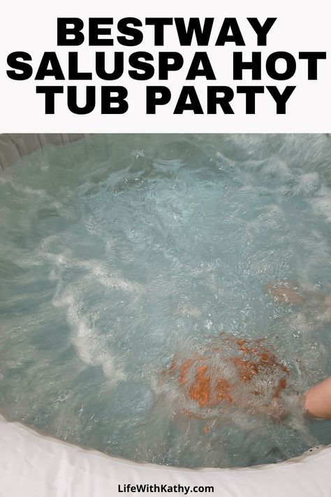 Bestway Saluspa Hot Tub Party - Life With Kathy Saluspa Hot Tub Ideas, Hot Tub Party, Teenage Parties, Adult Party Themes, Keepsake Crafts, Fun Party Themes, Fun Party Games, Spa Party, I Know It