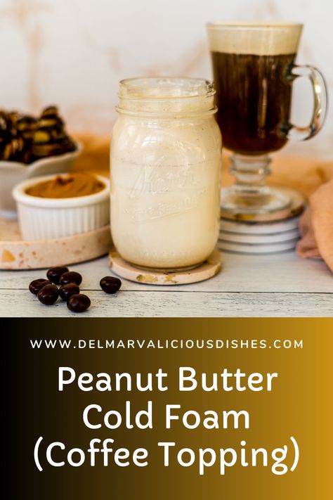 Peanut Butter Cold Foam is a nutty and sweet cream topping that goes onto cold coffee drinks. Ready in minutes, it is the perfect cold coffee topping to make at home! Peanut Butter Powder Recipes, Iced Hot Chocolate, Hot Coffee Drinks, Making Peanut Butter, Cold Brew At Home, Cold Foam, Peanut Butter Powder, Flavored Syrup, Sweet Cream