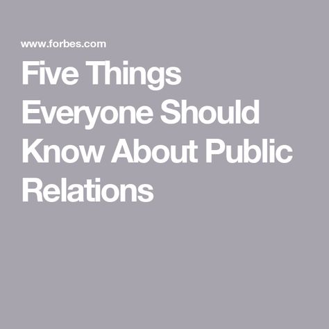 Five Things Everyone Should Know About Public Relations Public Relations Tips, Public Relations Aesthetic, Communication Major, People In Public, Public Relations Strategy, Things Everyone Should Know, Pr Strategy, Positive Stories, Paid Media