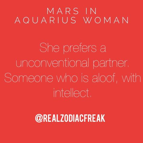 If a woman's Mars is in Aquarius, she can be most impressed by men who are somewhat unconventional or kooky in their choice of clothes and overall style. She wants an interesting man. He can certainly be handsome, but boring? Hardly. A man with a brain is important, although she won't be attracted to a brainy type. Somebody who is perceptive, a little unconventional, and perhaps somewhat aloof is most attractive. Rigid or boring types simply won't do. Mars In Aquarius Woman, Mars Sign, Aquarius Moon Sign, Mars In Aquarius, Astrological Chart, Types Of Men, Mercury Sign, Aquarius Rising, Taurus Moon