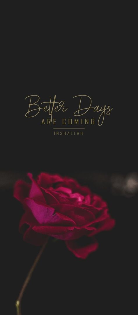 😍♥️ Inshallah Wallpaper, Better Days Are Coming Wallpaper, In Sha Allah, Better Days Are Coming, Iphone 6 Wallpaper, Cute Galaxy Wallpaper, Cute Animal Drawings Kawaii, Better Days, Islamic Wallpaper