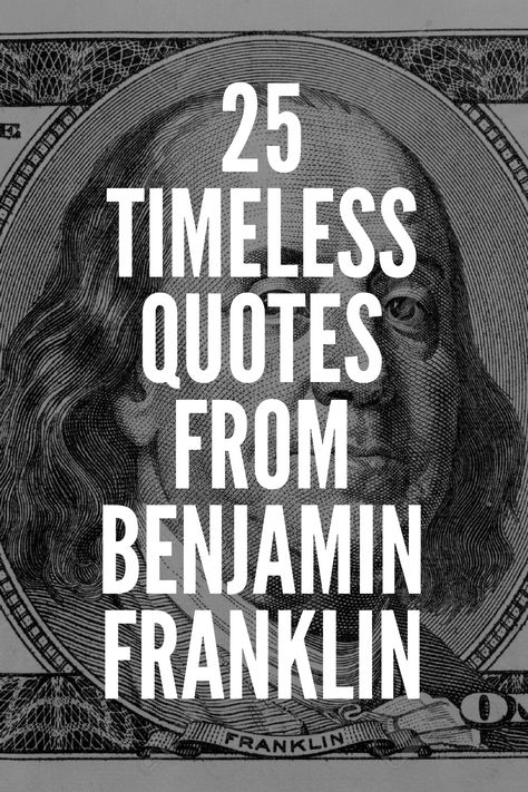 History Quotes Importance Of, Quotes About History, Famous Historical Quotes, Money Thoughts, Ben Franklin Quotes, Cliche Quotes, Fathers Quotes, Founding Fathers Quotes, Franklin Quotes