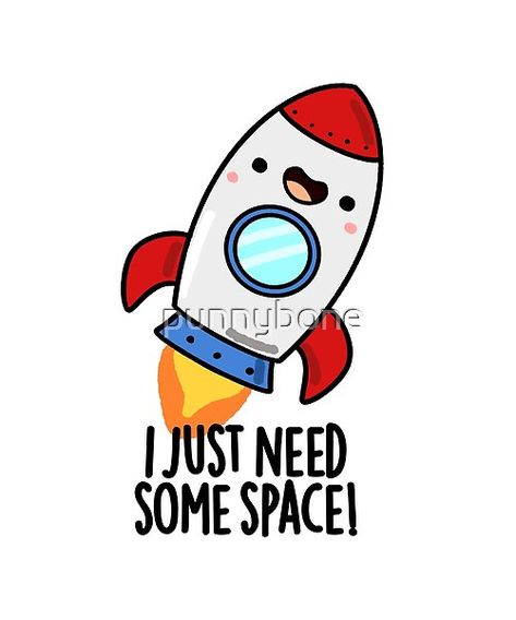 I Just Need Some Space Cute Rocket Pun features a cute rocket shooting off into space because he just needss some space. Perfect pun gift for family and friends who love cute space rocket puns. Cute Rocket Drawing, Pun Drawings, Space Puns, Art Puns, Pun Quotes, Funny Food Puns, Funny Art Prints, Punny Cards, Funny Day Quotes