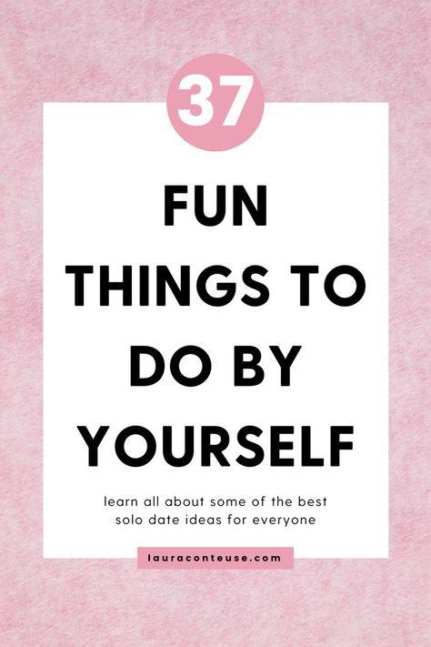 a pin for a blog post that talks about solo date activities Self Date Ideas, Hinge App, Dream Lifestyle Motivation, Things To Do By Yourself, Self Date, Solo Date Ideas, Dating Red Flags, Self Goal, 50 Year Old Men