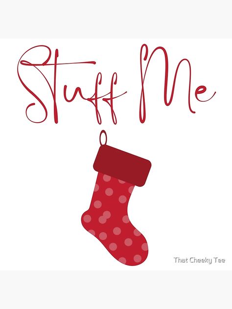 "Christmas Humor. Rude, Offensive, Inappropriate Christmas Card. Stuff Me, Christmas Stocking, Red" Greeting Card for Sale by That Cheeky Tee | Redbubble Merry Christmas Funny Hilarious, Christmas Humor Hilarious, Dirty Christmas Cards, Inappropriate Christmas Humor, Dirty Christmas Jokes, Christmas Funny Humor, Xmas Signs, Rude Christmas Cards, Funny Christmas Cartoons