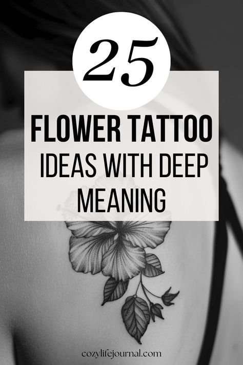 Explore 25 Flower Tattoo Ideas with Deep Meanings Flower Meaning New Beginning, Stunning Flower Tattoos, Lotus Flower Symbol Meaning, Floral Tattoo Ideas For Women, Symbol Of Self Love Tattoo, Flower Representing Strength, Deep Meaning Tattoo Ideas For Women, Tattoos New Beginnings, Tattoos For New Beginnings