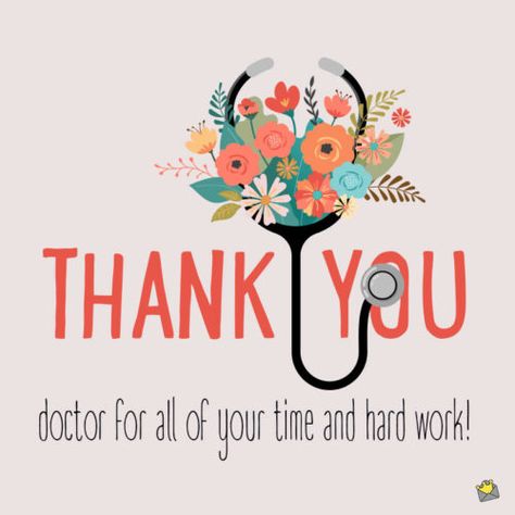 Thank you note for doctor. Thank You Doctors, Thank You Quotes For Doctors, Thank You Doctor Quotes, Thank You Doctor, Thank You Note For Doctor, Thank You Doctor Message, Thank You Doctor Card, Thank You Card For Doctor, Thank You Phrases