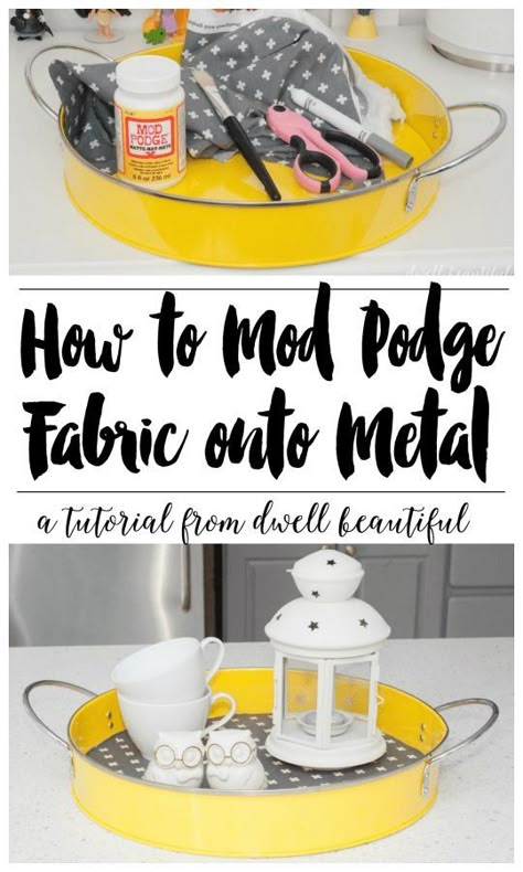 Create unique home decor. Learn how to mod podge fabric onto metal. #modpodge #homedecore #diy #diydecor #decoupage #fabric Modge Podge Fabric, How To Mod Podge, Homemade Mod Podge, Mod Podge Fabric, Mod Podge Projects, Diy Mod Podge, Decoupage Tutorial, Decoupage Decor, Mod Podge Crafts