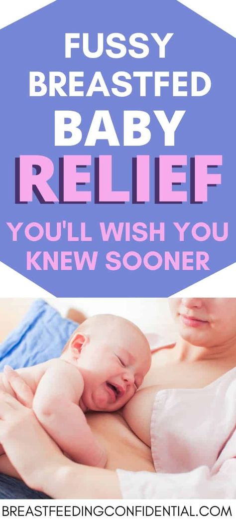 Fussy Baby Tips Newborns, Colic Baby Remedies, Fussy Newborn, Baby Remedies, Breastfeeding Baby, Colic Baby, Newborn Baby Care, Breastfeeding Positions, Baby Sensory Play