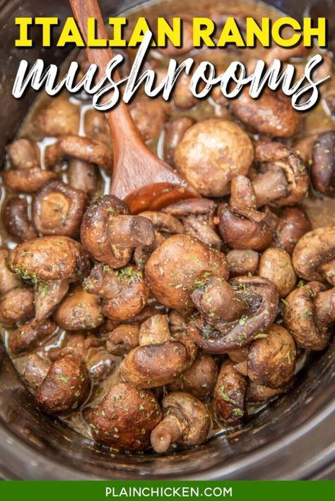 Mushroom Recipes Crockpot, Ranch Mushrooms, Crockpot Mushrooms, Plain Chicken Recipe, Portabella Mushrooms Recipes, Crockpot Side Dishes, Mushroom Side Dishes, Slow Cooker Italian, Mushroom Appetizers