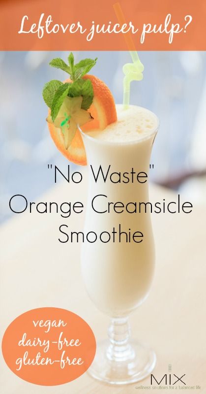 Orange Creamsicle Smoothie Recipe, Orange Creamsicle Smoothie, Juice Pulp Recipes, Orange Juice Recipes, Creamsicle Smoothie, Benefits Of Juicing, Pulp Recipe, Resep Smoothie, Orange Smoothie