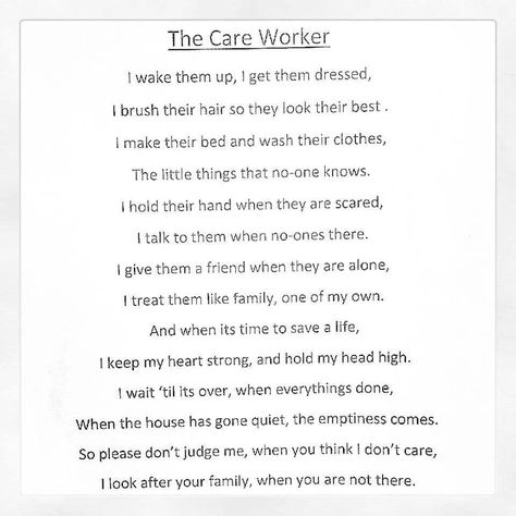 Care worker poem Cna Quotes, Job 33, Caregiver Quotes, Health Care Aide, Health Care Assistant, Psych Nurse, Healthcare Quotes, Home Worker, Health Insurance Humor