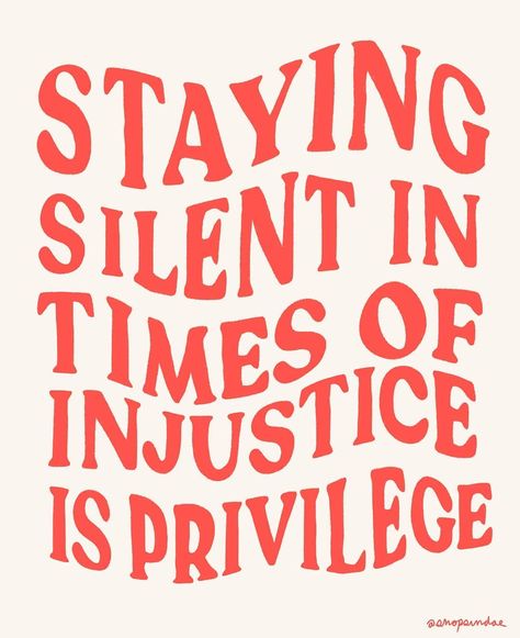 ＨＡＬＥＹ ＫＥＮＮＥＤＹ on Instagram: “STAYING SILENT IN TIMES OF INJUSTICE IS PRIVILEGE ~ I'm currently donating 100% of profits from this print to the @blklivesmatter movement!…” Stay Quiet, Black Lives Matter Art, Protest Art, Protest Signs, Comme Si, Power To The People, Feminist Art, Collage Wall, The Movement