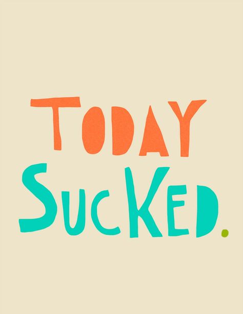 Today Sucked. Powerful Motivational Quotes, The Ugly Truth, True Life, Tomorrow Will Be Better, Life Inspiration, Inspire Me, True Stories, Positive Vibes, Cool Words