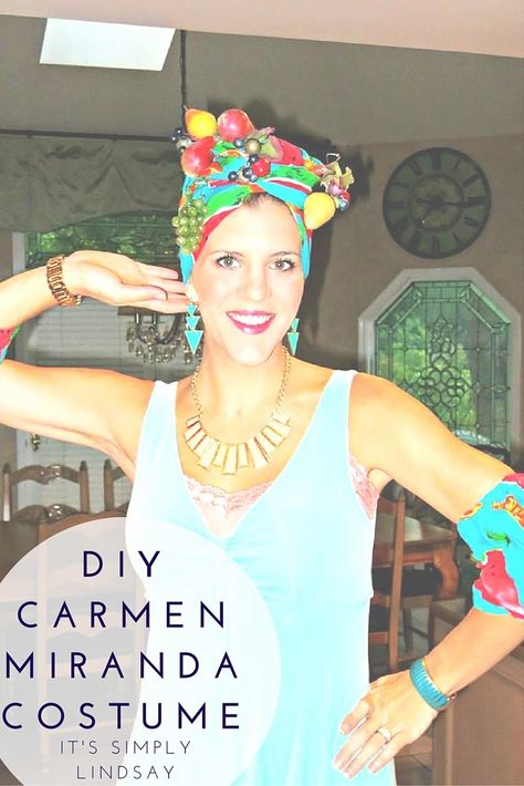 DIY Carmen Miranda Costume - Simply Lindsay Tropical Costume, Carmen Miranda Costume, Havana Style, Comic Con Costumes, Fun Costumes, Dress Up Boxes, Carmen Miranda, Havana Nights, Diy Costume