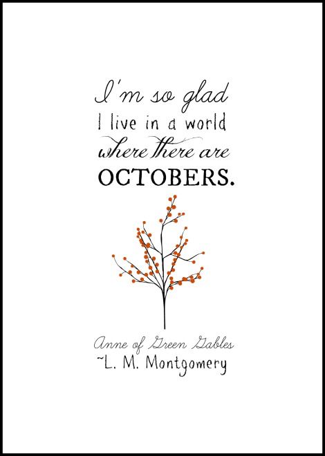 Anne of Green Gables Quote | Free Printable from On Sutton Place World Where There Are Octobers, October Quotes, Free Fall Printables, Sutton Place, Fall Printables, Diy Spring, Anne Of Green, Anne Of Green Gables, Literary Quotes